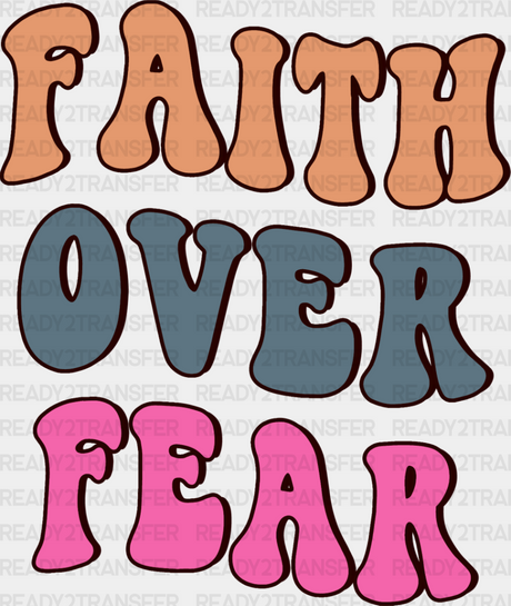 Faith Love Fear - Christianity Dtf Heat Transfer