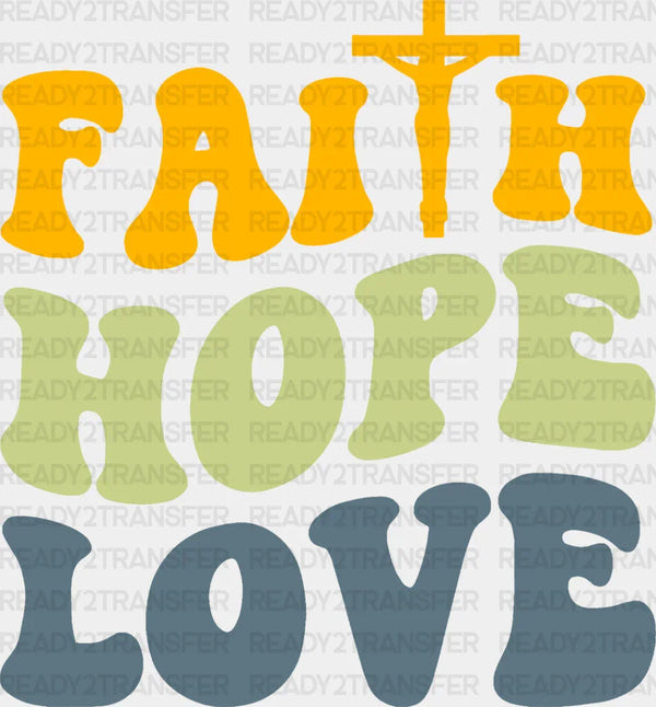 Faith Love Hope - Christianity DTF Heat Transfer