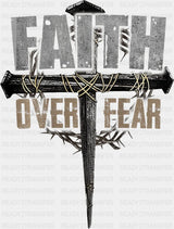 Faith Over Fear Metal Design - Christianity DTF Transfer Adult Unisex - S & M (10’’) / Dark Color Design (See Imaging)