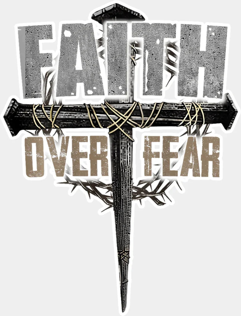 Faith Over Fear Metal Design - Christianity DTF Transfer Adult Unisex - S & M (10’’) / Light Color Design (See Imaging)
