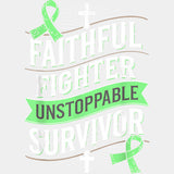 Faithful Fighter Unstoppable Survivor - Lymphoma DTF Transfers ready2transfer Light Color Design (See Imaging)