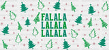 Falala Lalala Green Design - Christmas Cup Wrap Uv Sticker Permanent Dtf Decal