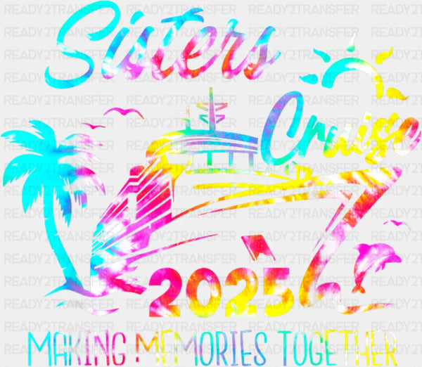 Family Cruise 2025 Making Memories, Colorful Design - Vacation DTF Transfer