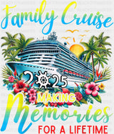 Family Cruise 2025 Making Memories Flowers Design - Vacation DTF Transfer
