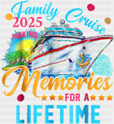 Family Cruise 2025 Making Memories Painted - Vacation DTF Transfer