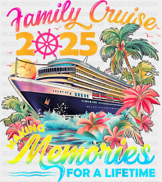 Family Cruise 2025 Making Memories Pink Trees - Vacation DTF Transfer