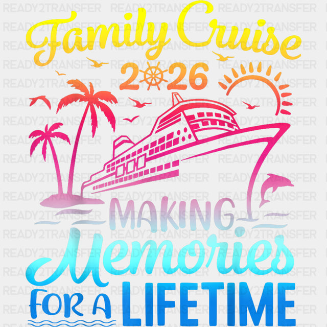 Family Cruise 2026 Gradient - Family Cruise DTF Transfer ready2transfer