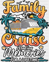 Family Cruise Making Memories Orange Text - Vacation DTF Transfer Adult Unisex - S & M (10’’) / Dark Color Design (See