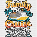 Family Cruise Making Memories Orange Text - Vacation DTF Transfer ready2transfer Dark Color Design (See Imaging)