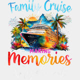 Family Cruise Making Memories Together Anchor Design - Vacation DTF Transfer ready2transfer Light Color Design (See Imaging)