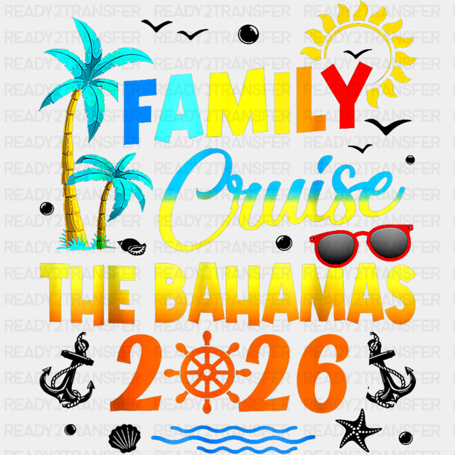 Family Cruise The Bahamas 2026 - Family Cruise DTF Transfer ready2transfer Dark Color Design (See Imaging)