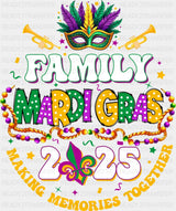Family Mardi Gras 2025 - Mardi Gras DTF Transfer