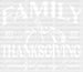 FAMILY THANKSGIVING DTF Transfer ready2transfer White