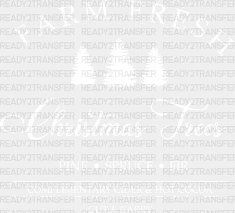 Farm Fresh Christmas Trees Dtf Transfer