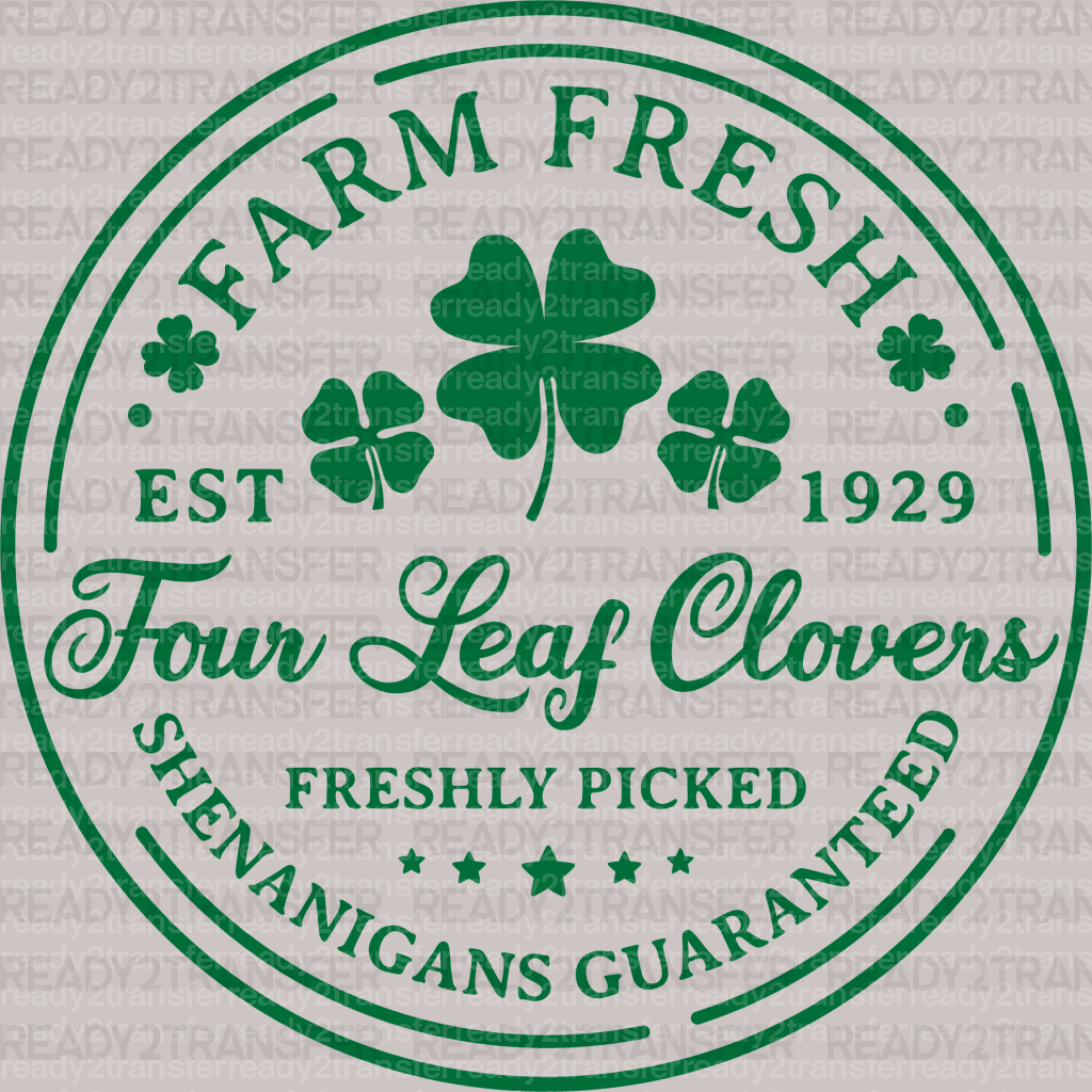 Farm Fresh Four Leaf Clovers St. Patrick's Day DTF Heat Transfer, Saint Patricks Day Design, St Paddys Day DTF - ready2transfer