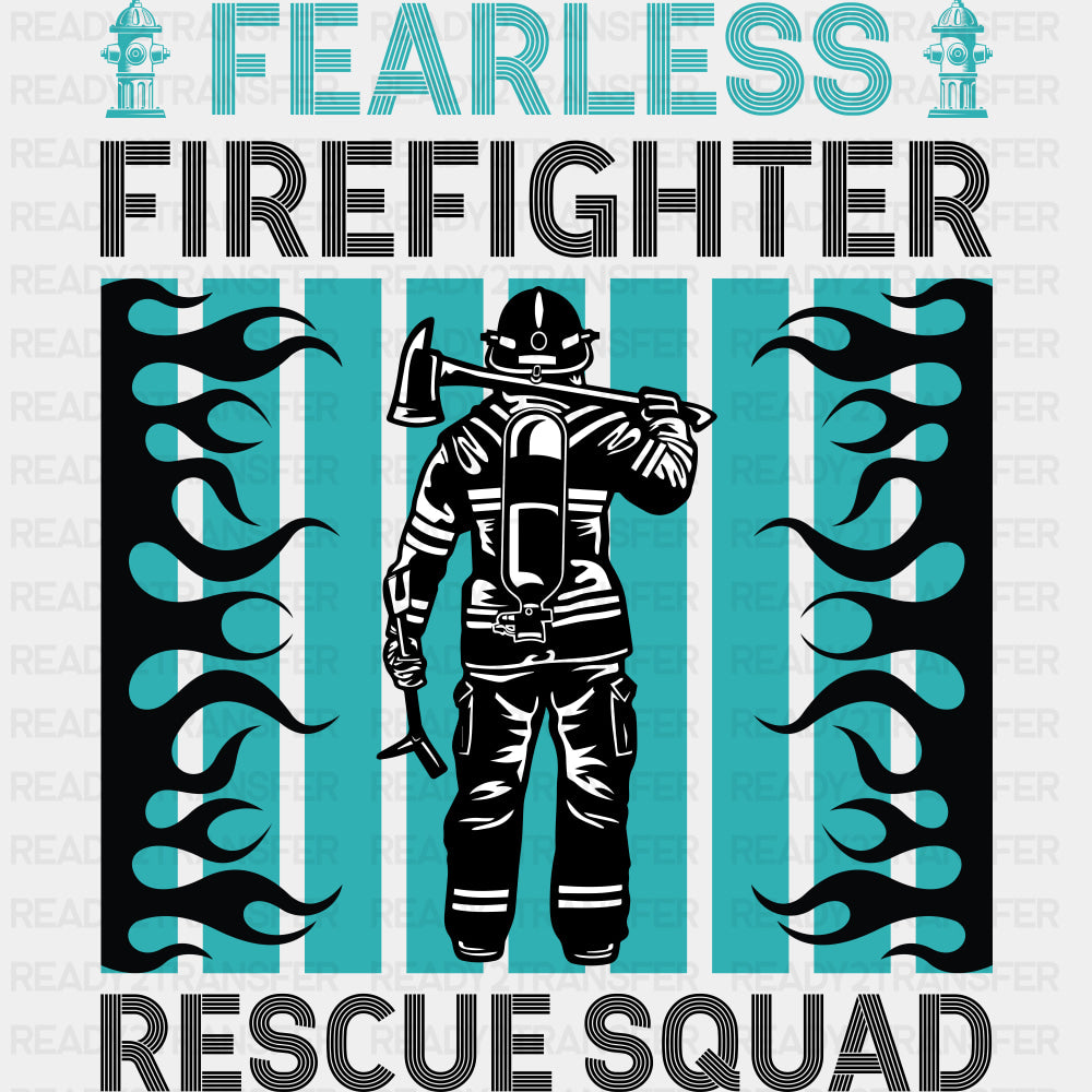 Fearless Firefighter Rescue Squad - Fire Department DTF Transfers ready2transfer Dark Color Design (See Imaging)