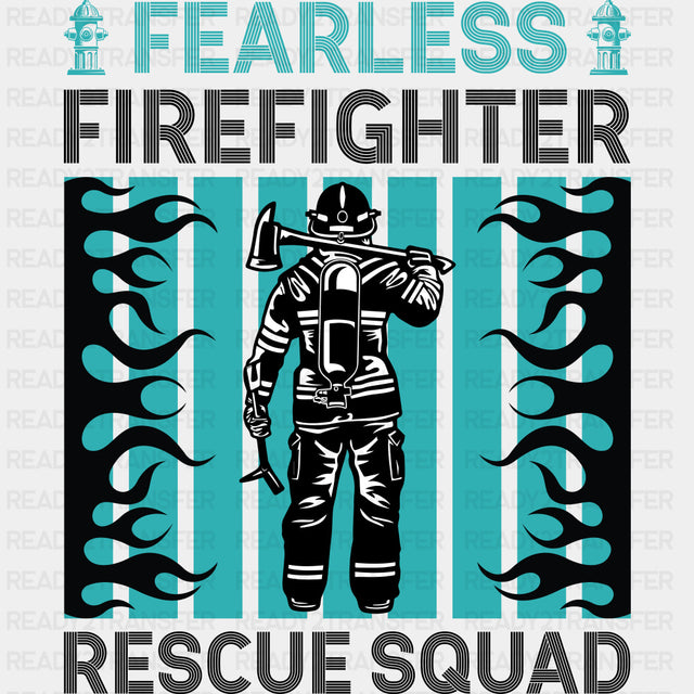 Fearless Firefighter Rescue Squad - Fire Department DTF Transfers ready2transfer Dark Color Design (See Imaging)