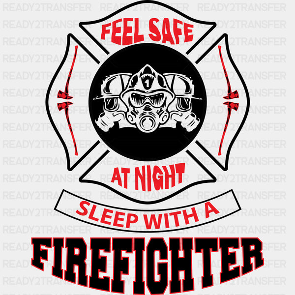 Feel Safe At Night - Fire Department DTF Transfers