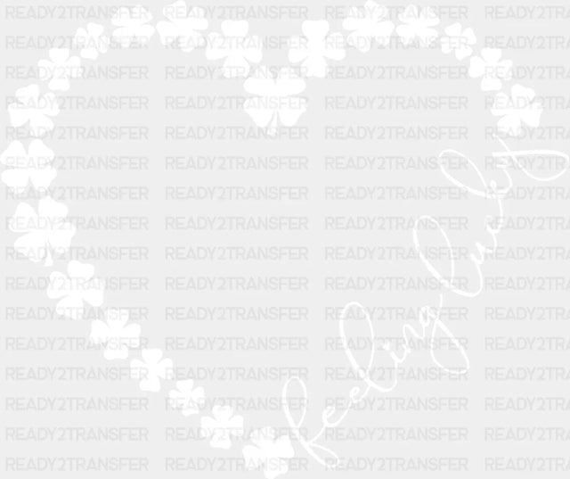 Feeling Lucky White Clovers - St. Patrick’s Day DTF Transfer