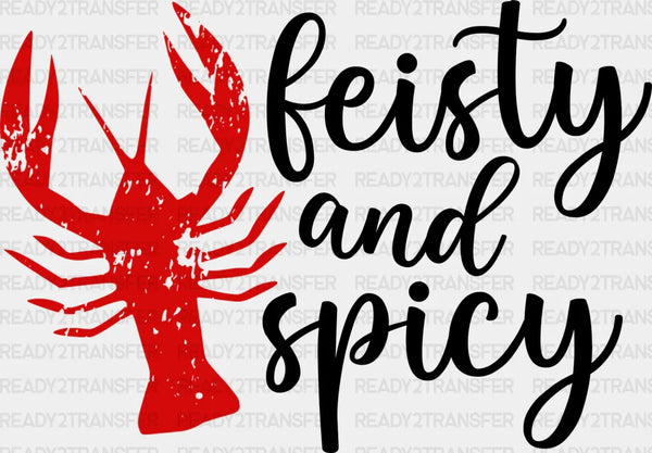 Feisty And Spicy - Crawfish Iron On DTF Transfer