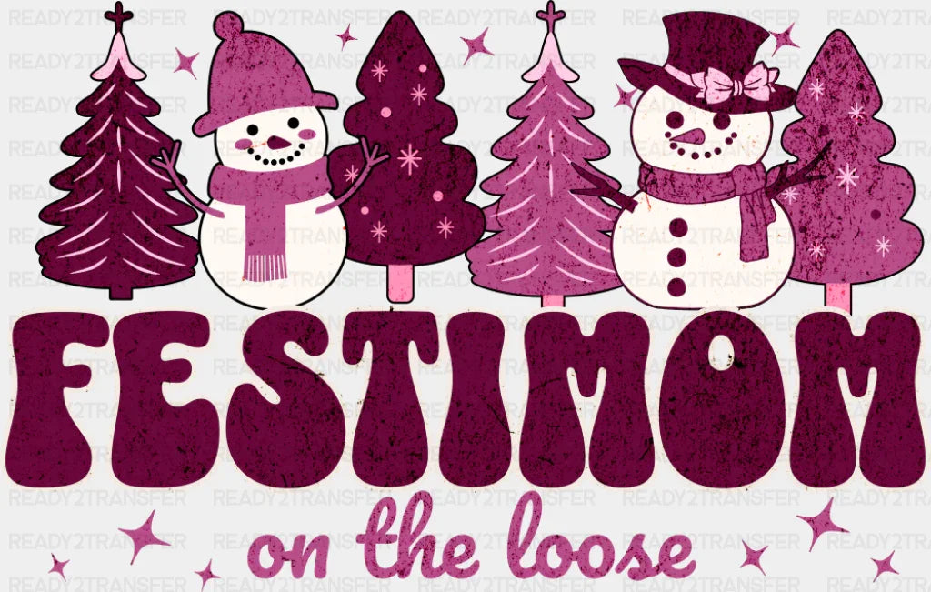 Festimom On The Loose - Christmas DTF Transfer