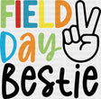 Field Day Bestie B&W - Field Day DTF Transfer Adult Unisex - S & M (10’’) / Dark Color Design (See Imaging)