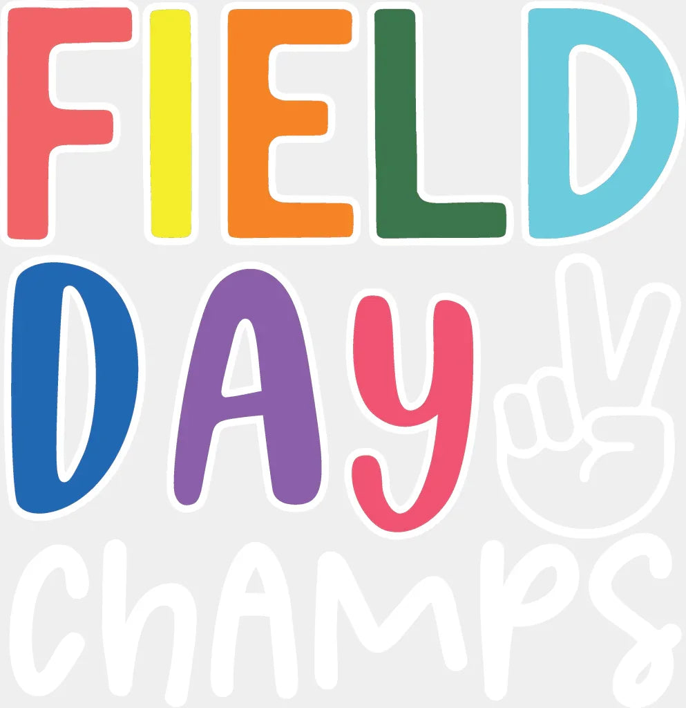 Field Day Champs - Field Day DTF Transfer Adult Unisex - S & M (10’’) / Light Color Design (See Imaging)