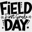 Field Day First Grade B&W - Field Trip DTF Transfers ready2transfer Dark Color Design (See Imaging)