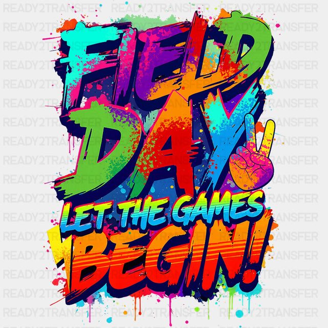 Field Day Let The Games Begin Graffiti - Field Trip DTF Transfers ready2transfer