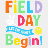 Field Day Let The Games Begin Smiley - Field Trip DTF Transfers ready2transfer Light Color Design (See Imaging)