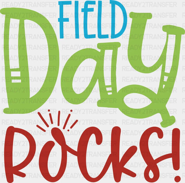 Field Day Rocks - Field Day DTF Transfer