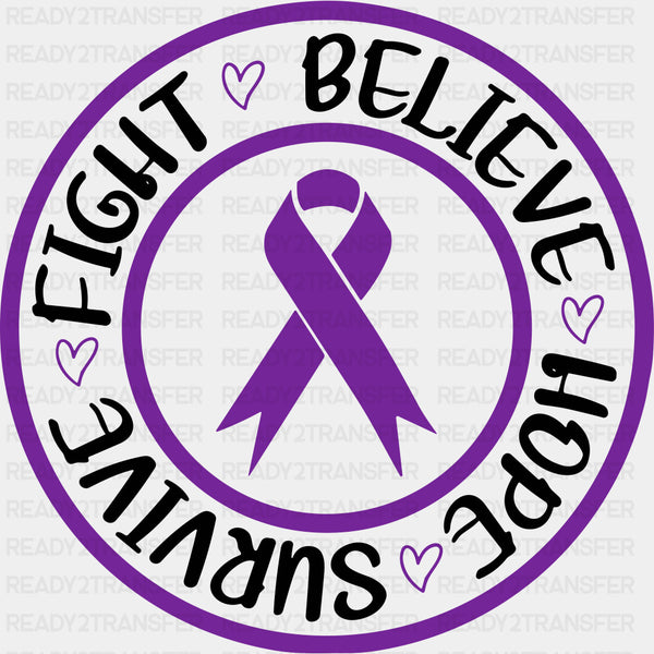 Fight, Believe, Hope, Survive - Hodgkin's Lymphoma Cancer DTF Transfers