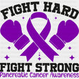 Fight Hard Fight Strong - Pancreatic Cancer DTF Transfers - Adult Unisex - S & M (10’’) / Dark Color Design (See