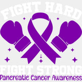 Fight Hard Fight Strong - Pancreatic Cancer DTF Transfers - Adult Unisex - S & M (10’’) / Light Color Design (See