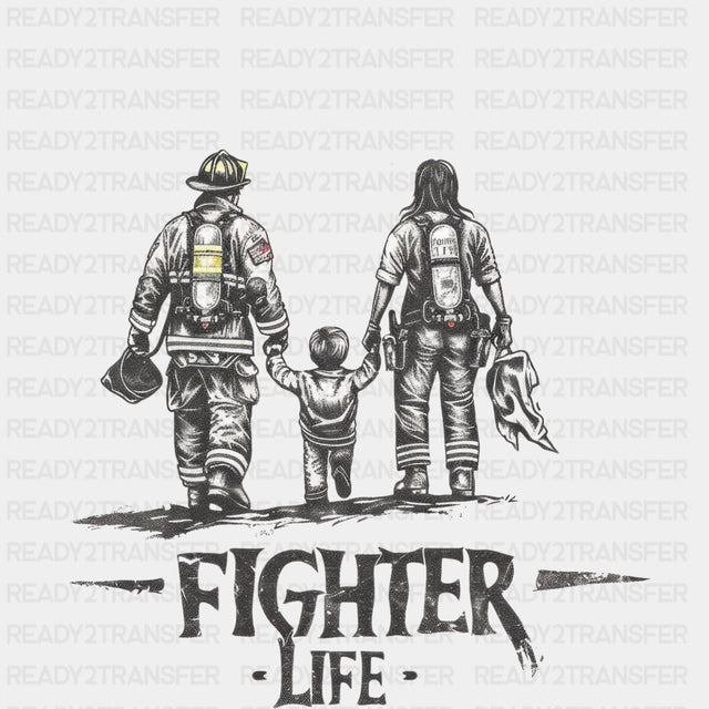 Fighter Life - Fire Department DTF Transfers ready2transfer