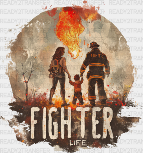 Fighter Life - Firefighter Dtf Heat Transfer