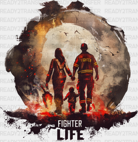 Fighter Life - Firefighter Dtf Heat Transfer