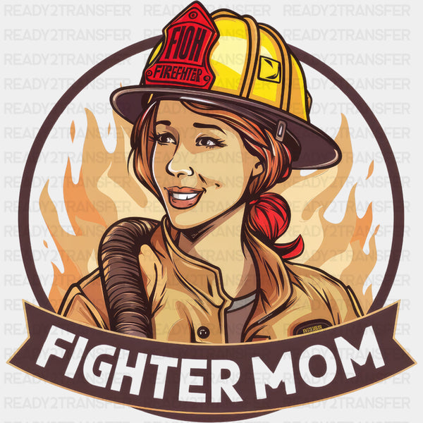Fighter Mom - Fire Department DTF Transfers