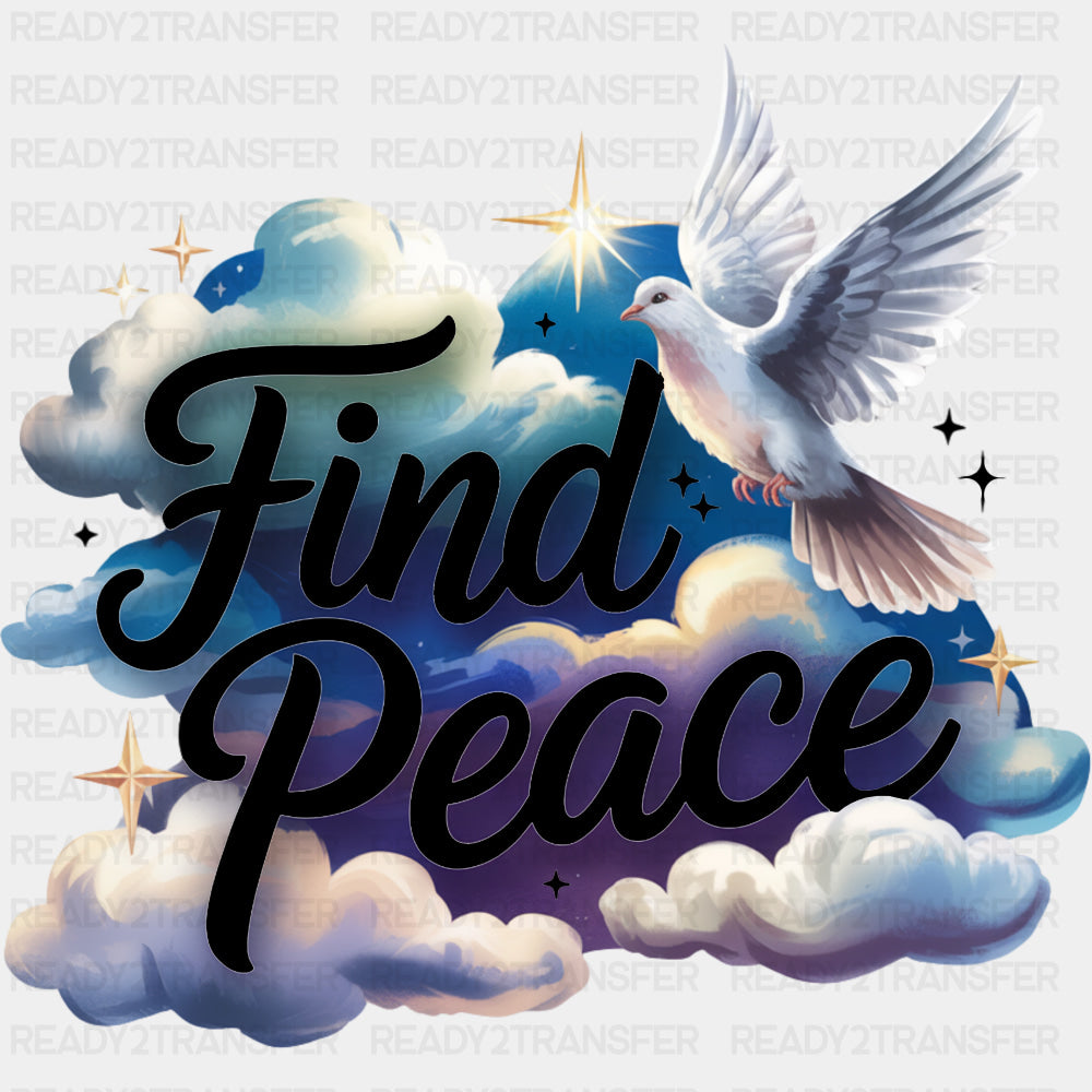 Find Peace, Dove & Clouds - Quotes DTF Transfers ready2transfer Dark Color Design (See Imaging)