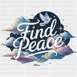 Find Peace - Quotes DTF Transfers ready2transfer