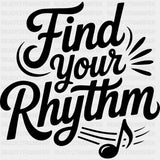 Find Your Rhythm - Music DTF Transfers ready2transfer Dark Color Design (See Imaging)