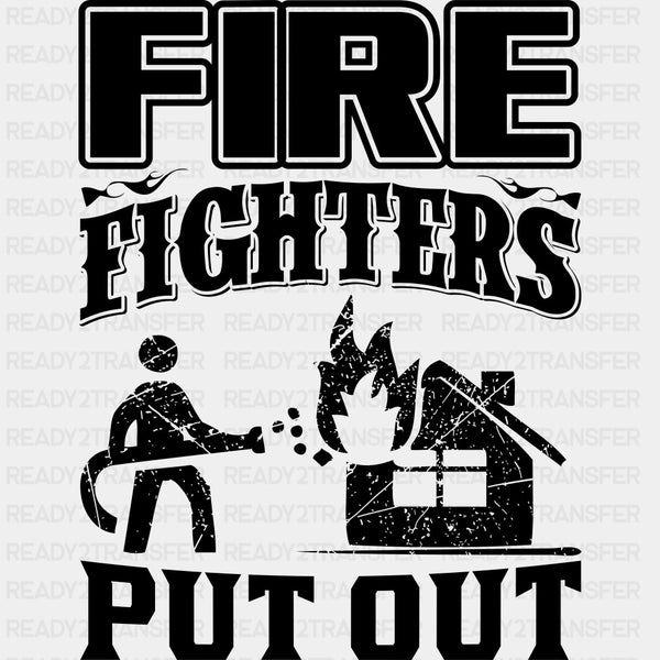 Fire Fighters Put Out - Fire Department DTF Transfers