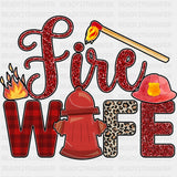 Fire Wife, Match Design - Fire Department DTF Transfers ready2transfer Dark Color Design (See Imaging)