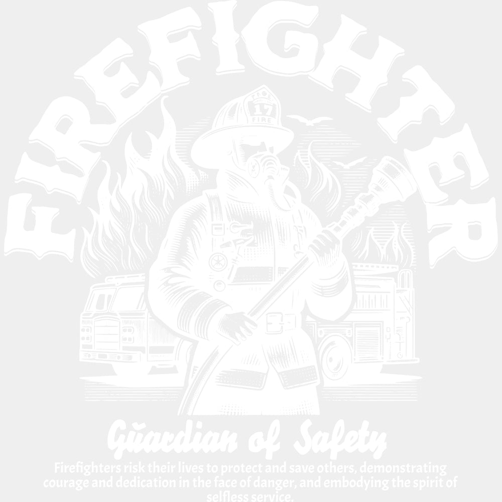 Firefighter, Guardian Of Safety - Fire Department DTF Transfers ready2transfer Light Color Design (See Imaging)