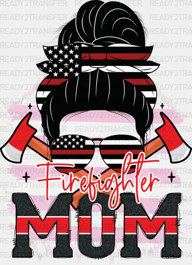 Firefighter Mom Design - Dtf Heat Transfer