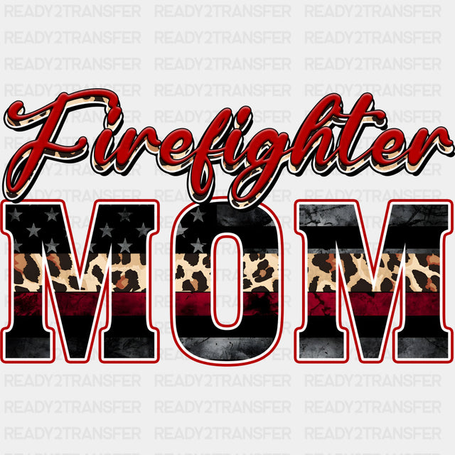 Firefighter Mom - Fire Department DTF Transfers ready2transfer