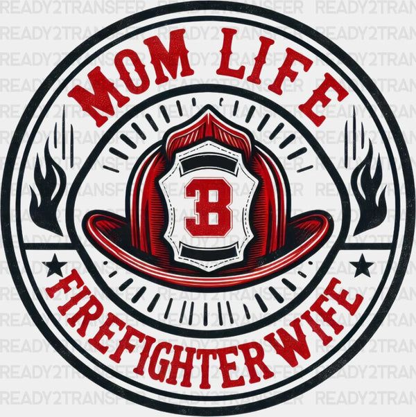 Firefighter Wife - Firefighter DTF Heat Transfer
