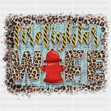 Firefighter Wife Leopard Print - Fire Department DTF Transfers ready2transfer Dark Color Design (See Imaging)