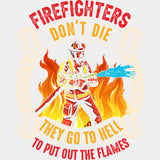 Firefighters Don't Die - Fire Department DTF Transfers ready2transfer Light Color Design (See Imaging)