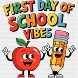 First Day Of School Vibes - First Day Of School DTF Transfers ready2transfer